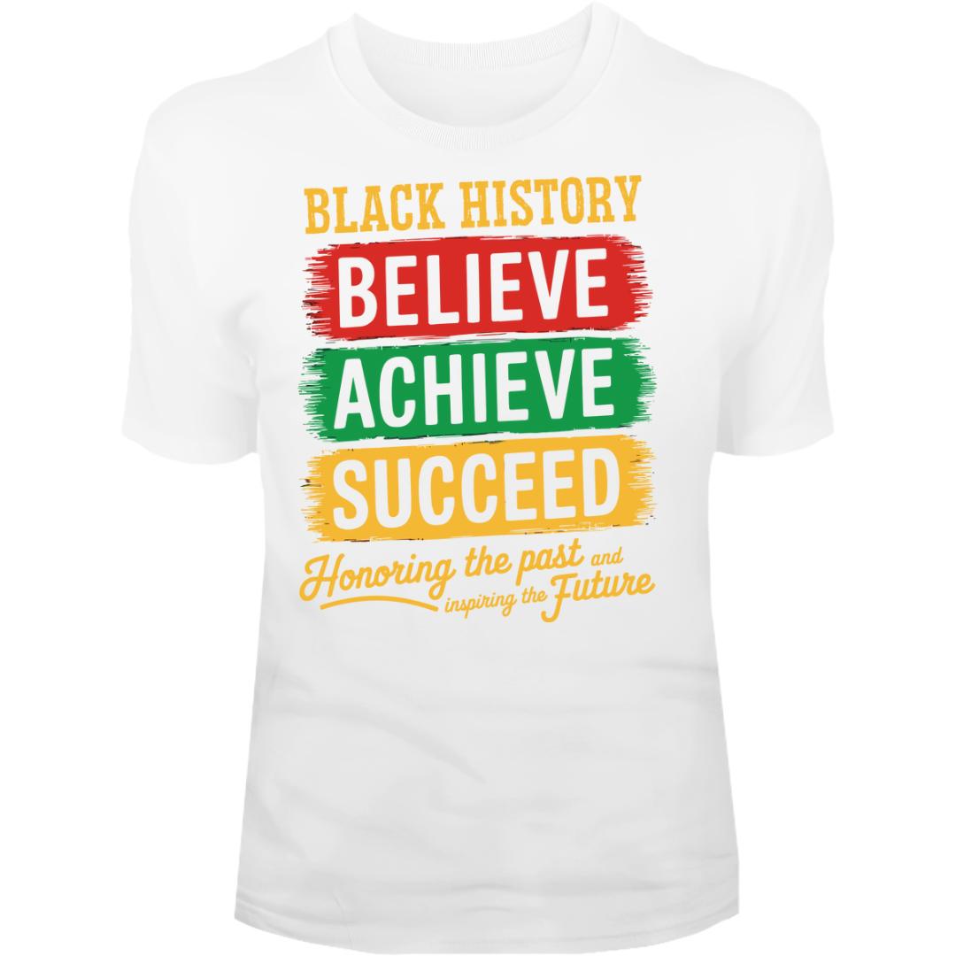 Black History Believe Tee