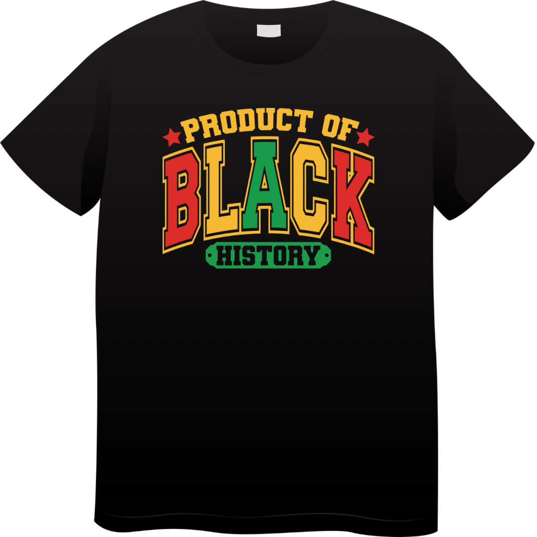 Product of Black History Tee