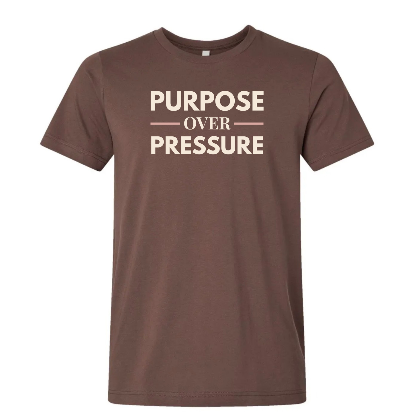 Purpose Over Pressure Tee