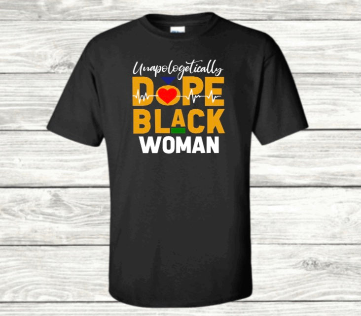 Unapologetically Dope Black Tee