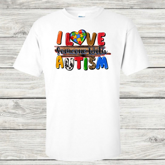 I Love Someone With Autism Tee