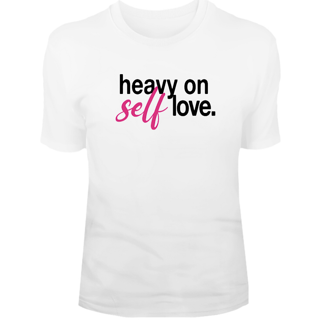 Heavy On Self Love