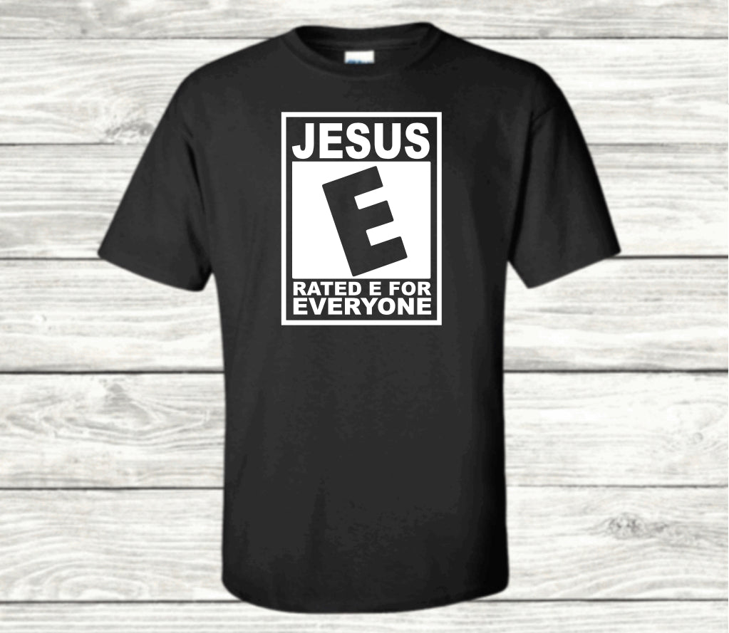 Jesus Rated E for Everyone Tee