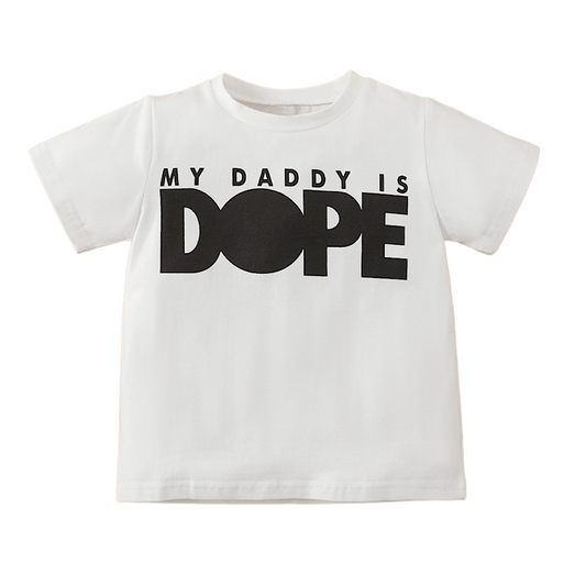 My Daddy Is Dope Tee