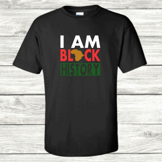 I AM BLACK HISTORY Tee